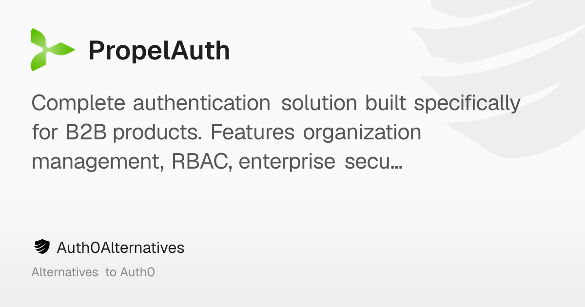 PropelAuth: B2B authentication that gets out of your way ...