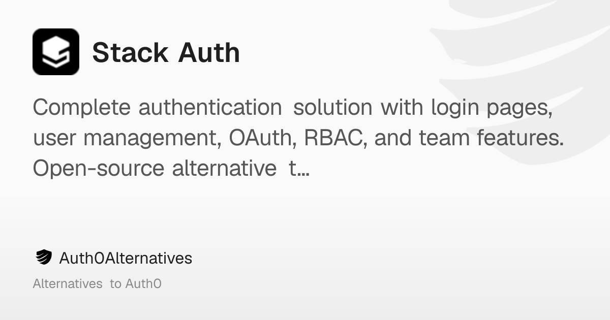 Stack Auth: Open-source authentication platform for developers ...